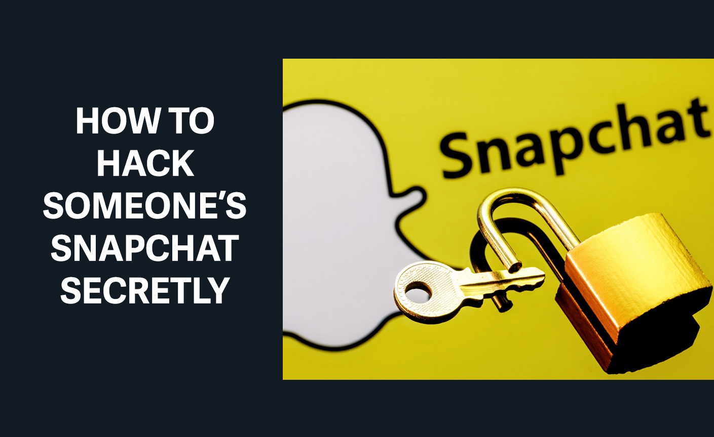 How to Hack Someone’s Snapchat Secretly