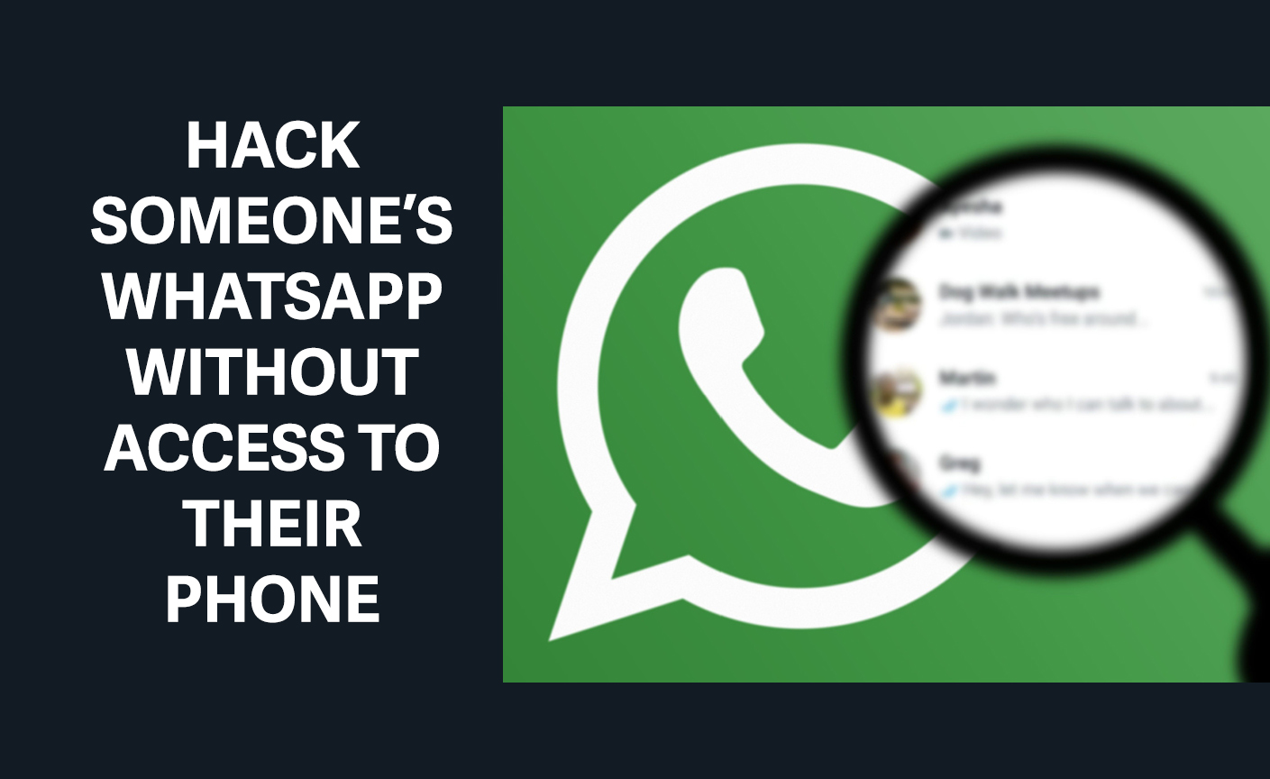 Hack Someone’s WhatsApp without Access to Their Phone