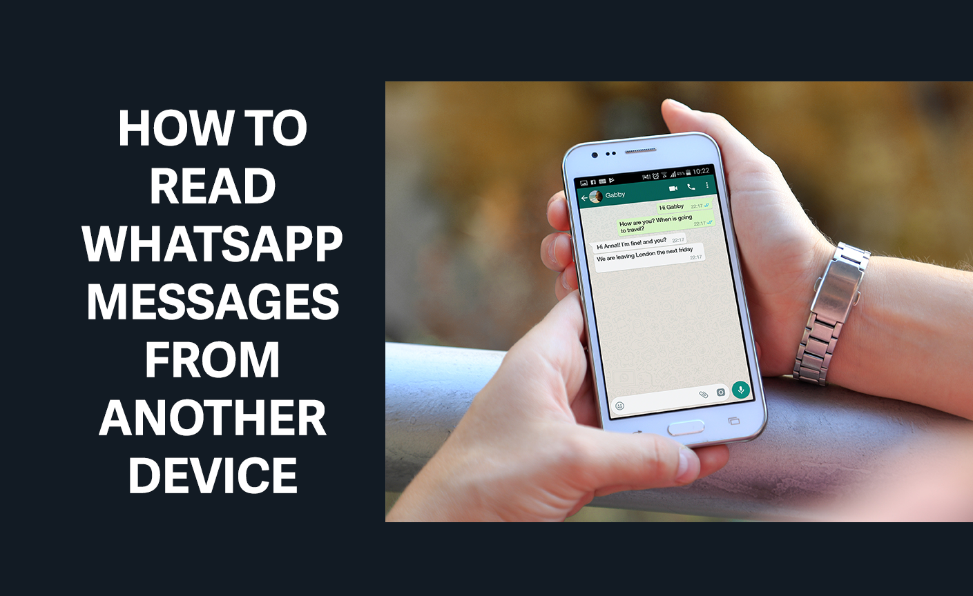 how to read someone's whatsapp messages without them knowing