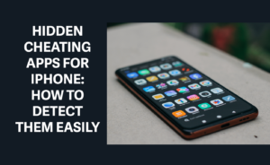 hidden cheating apps for iphone