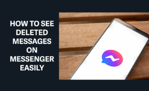 how to see deleted messages on messenger
