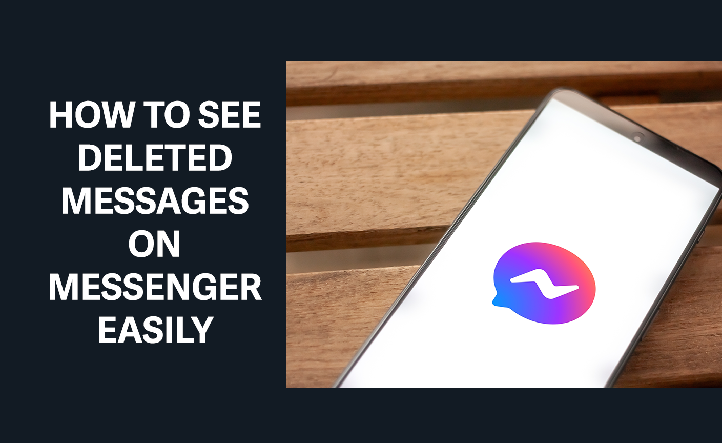 how to see deleted messages on messenger