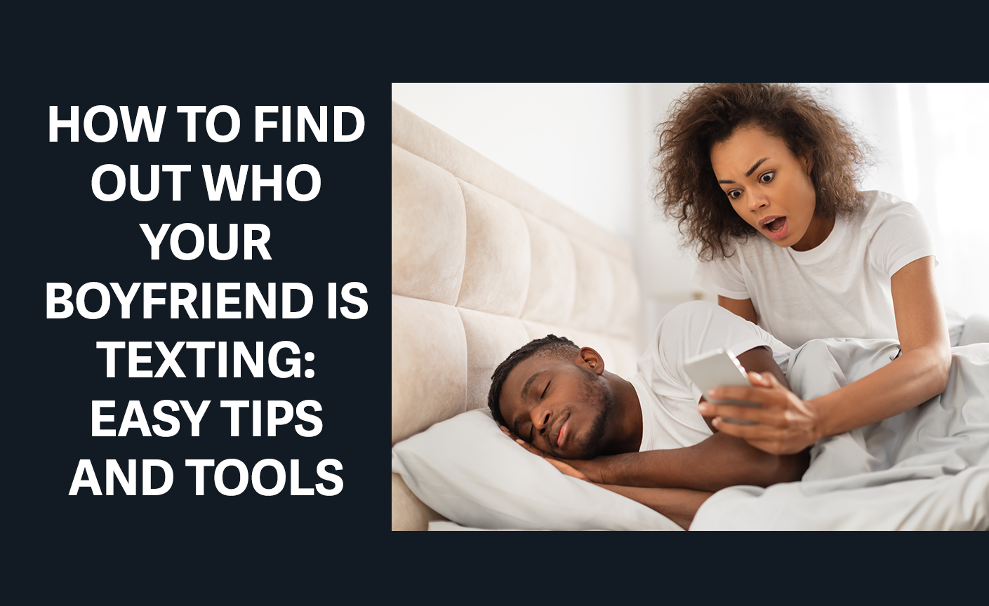 how to see who your boyfriend is texting