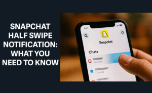 does snapchat notify when you half swipe
