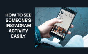 come vedere l'attività Instagram di qualcuno