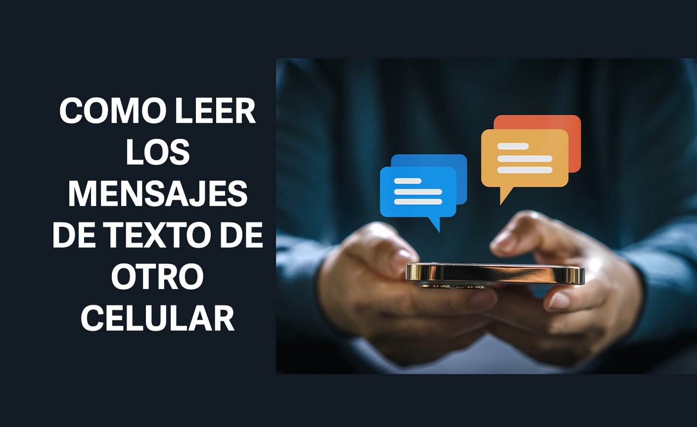 como leer los mensajes de otro celular desde el mío