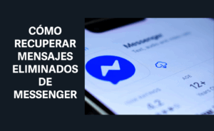 como recuperar mensajes de messenger