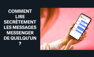 comment lire les message messenger de quelqu'un