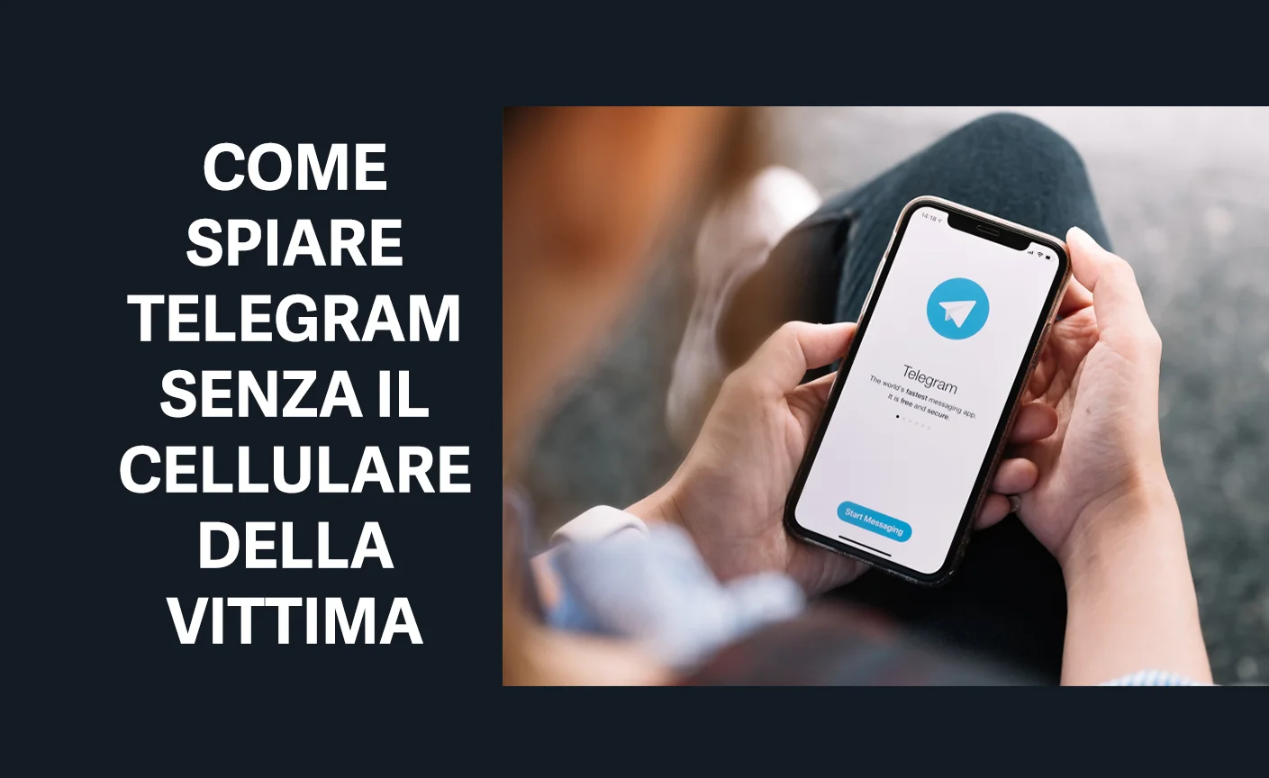 come spiare telegram senza il cellulare della vittima gratis