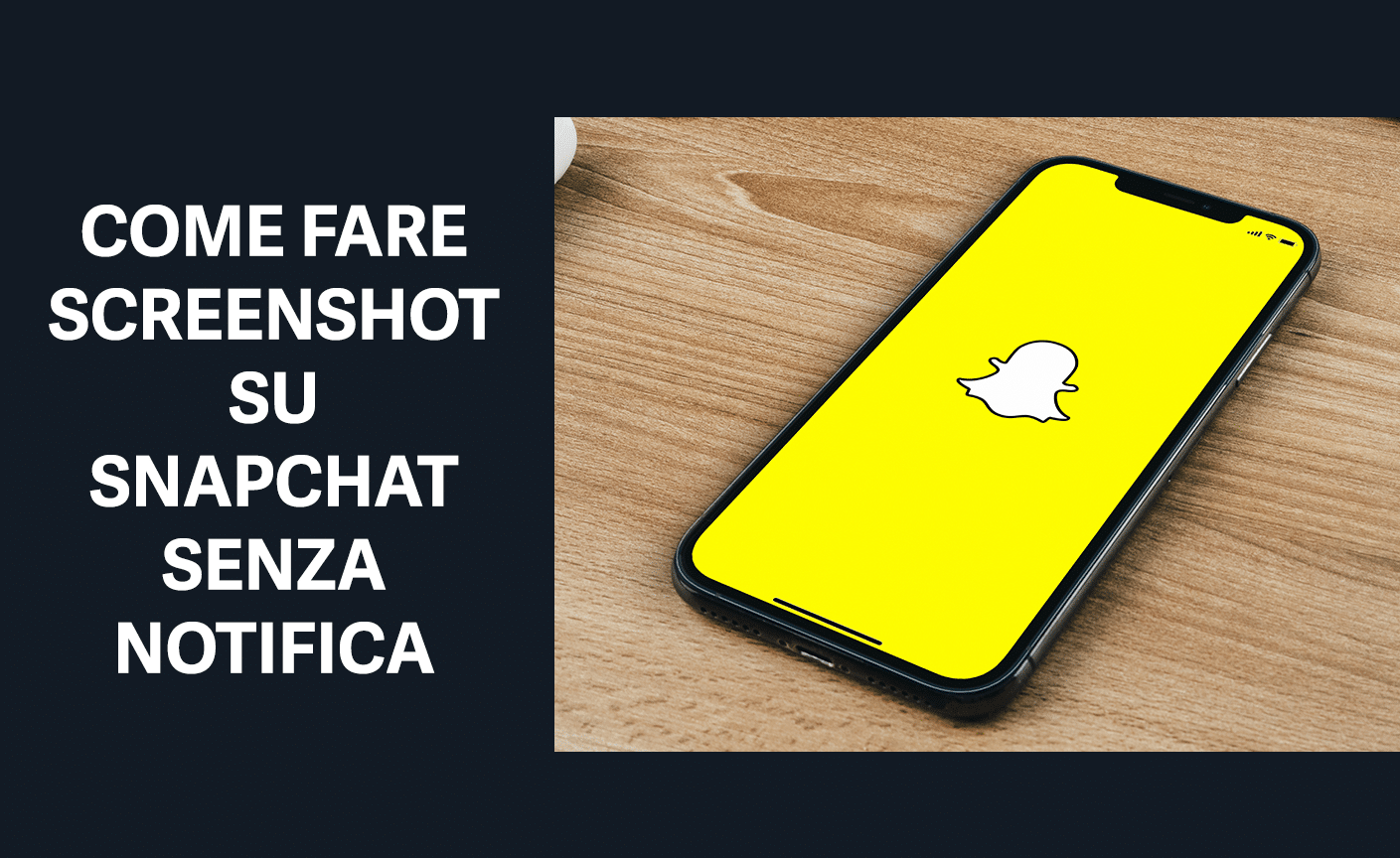 come fare screenshot su snapchat senza notifica