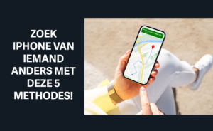 iphone traceren van iemand anders