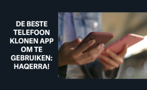 telefoon klonen app