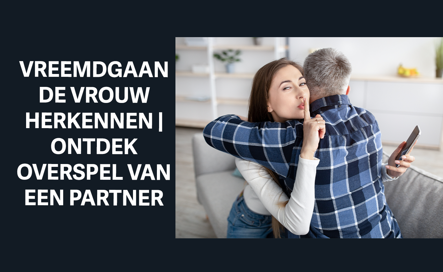 vreemdgaande vrouw herkennen