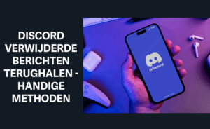 discord verwijderde berichten terughalen
