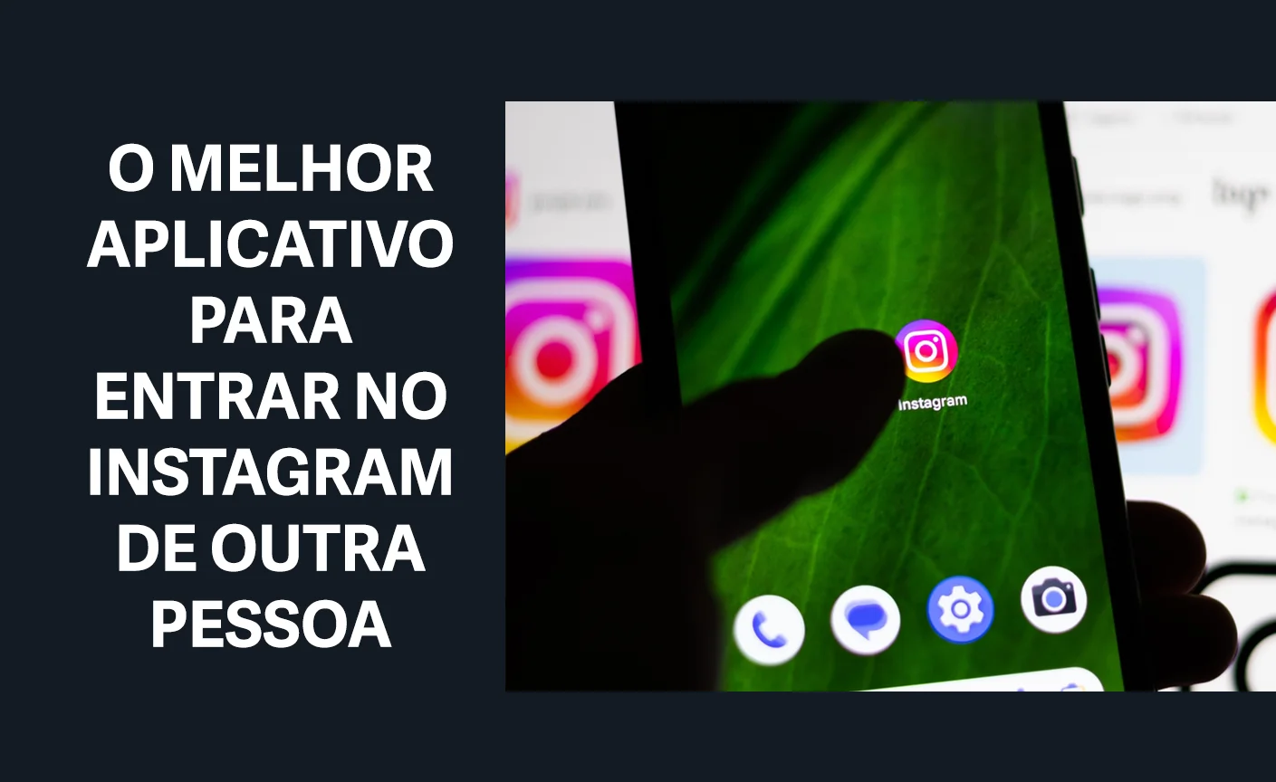 como entrar no instagram de outra pessoa pelo celular